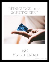 Reinigungs- und Segnungsgebet 2024 Andreea Emiliana